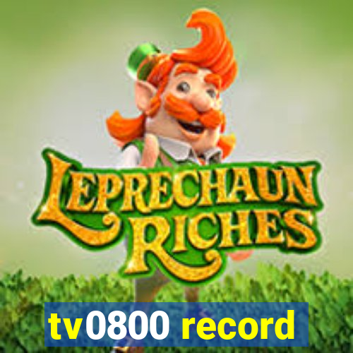 tv0800 record